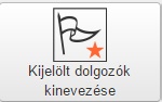 kijelölt dolgozók kinevezése